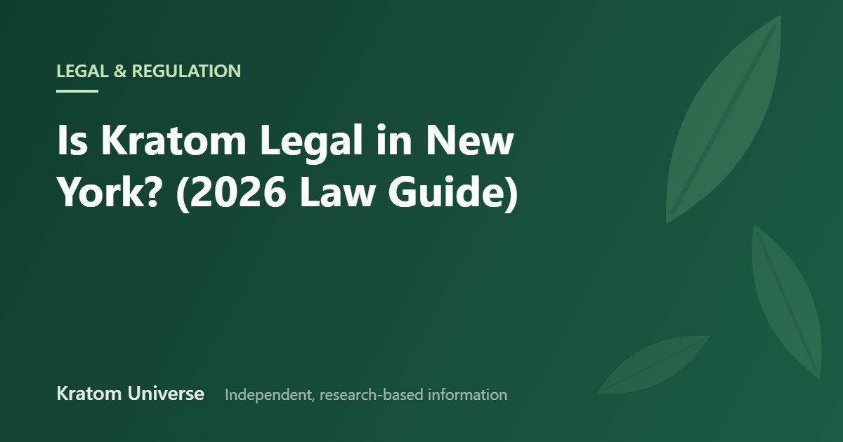 Is Kratom Legal in New York? (2026 Law Guide) — Kratom Universe